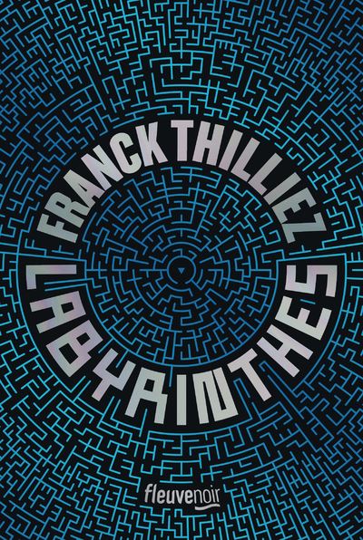 Labyrinthes de Franck Thilliez